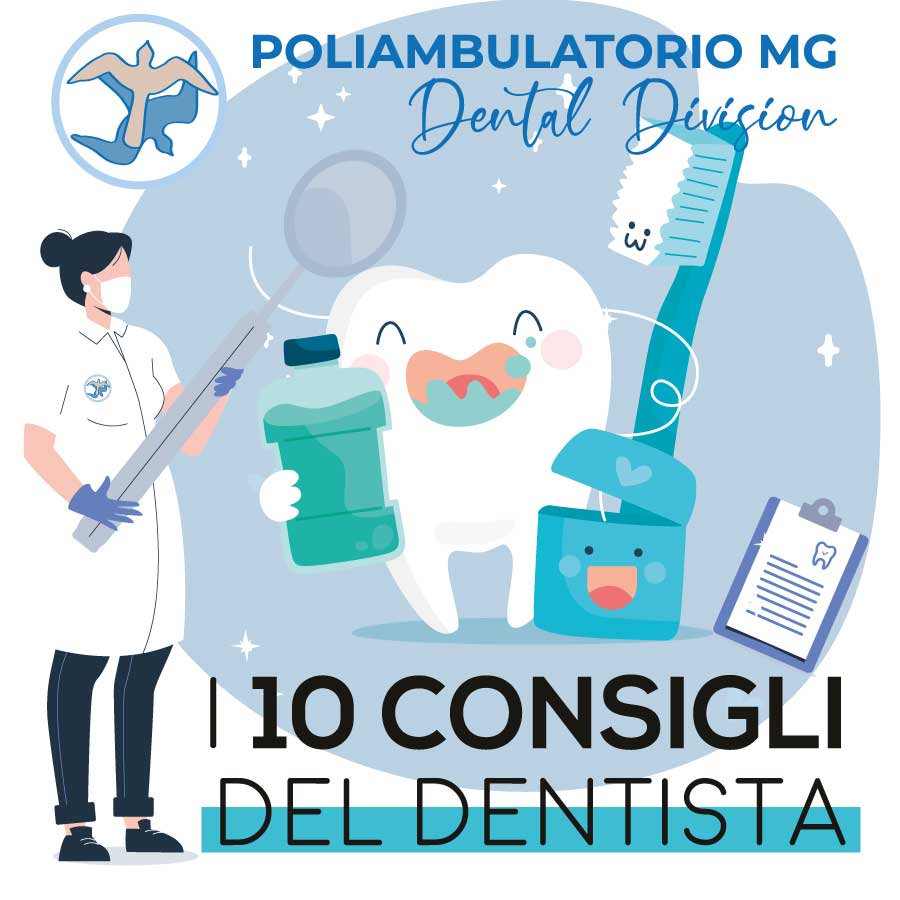 I 10 Consigli del dentista Poliambulatorio MG